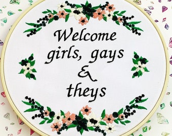 Welcome girls, gays and theys 8” embroidery