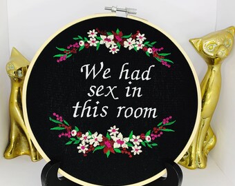 We had sex in this room wall decor embroidery, guest room decor, kitchen embroidery