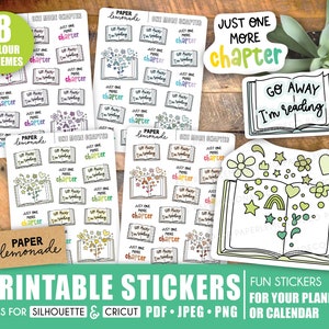 May include: Printable stickers for planners and calendars featuring a book with the text "Go Away I'm Reading" and "Just One More Chapter". The stickers are in various colors and designs, including flowers, stars, and rainbows.