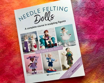 needle felting, needle felting book, needle felting dolls, textile dolls, woolly felters, felt dolls, doll book,