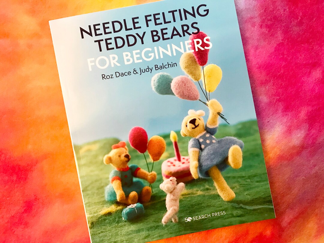 Needle Felting Teddy Bears for Beginners, Teddy Bear Book, Needle