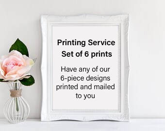 Printing service for set of 6 prints (Add-on item) - Have any of our 6-piece digital downloads printed and mailed to you