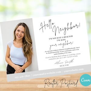May include: A realtor postcard featuring a smiling woman in a white top and black skirt. The postcard has the text "Hello Neighbor!" and "I'm not just a realtor, I'm also your neighbor!" with contact information.