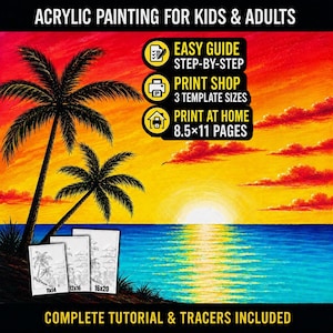 以下が含まれることがあります： 海に沈む夕日と2本のヤシの木を描いたアクリル画のチュートリアル。テキストには、ACRYLIC PAINTING FOR KIDS & ADULTS、EASY GUIDE STEP-BY-STEP、PRINT SHOP 3 TEMPLATE SIZES、PRINT AT HOME 8.5x11 PAGES、COMPLETE TUTORIAL & TRACERS INCLUDEDが含まれています。