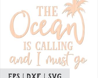 The Ocean is Calling and I Must Go Cutouts Laser Cut File for Glowforge Epilog Projects Laser Cutting Download
