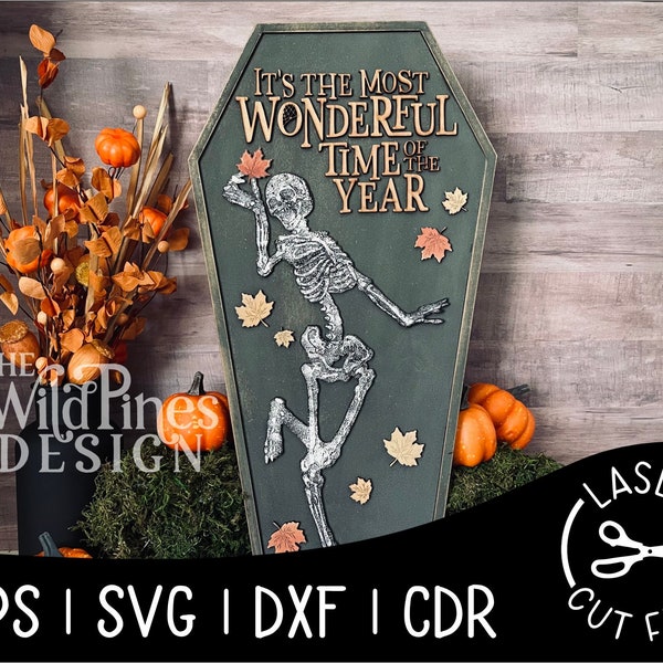 Its the Most Wonderful Time of the Year Skeleton in Fall Halloween Decor Laser Cut File for Glowforge Epilog Projects Laser Cutting Download
