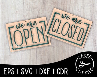 We Are Open We Are Closed Storefront Window Double Sided Sign Laser Cut File for Glowforge Epilog Projects Laser Cutting Download