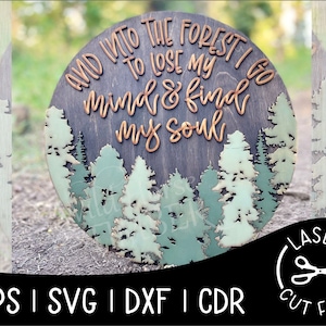 Nella foresta vado a perdere la testa e trovare la mia anima laser cut file per Glowforge Epilog progetti laser taglio download