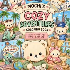 May include: A coloring book titled Mochi's Cozy Adventures featuring illustrations of cartoon bears traveling, eating, and relaxing. The cover displays a central bear drawing in a book, surrounded by scenes of bears in Paris, Las Vegas, and at home.