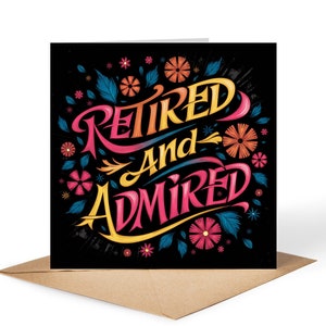 Retired And Admired • Retirement Card • Personalised Card
