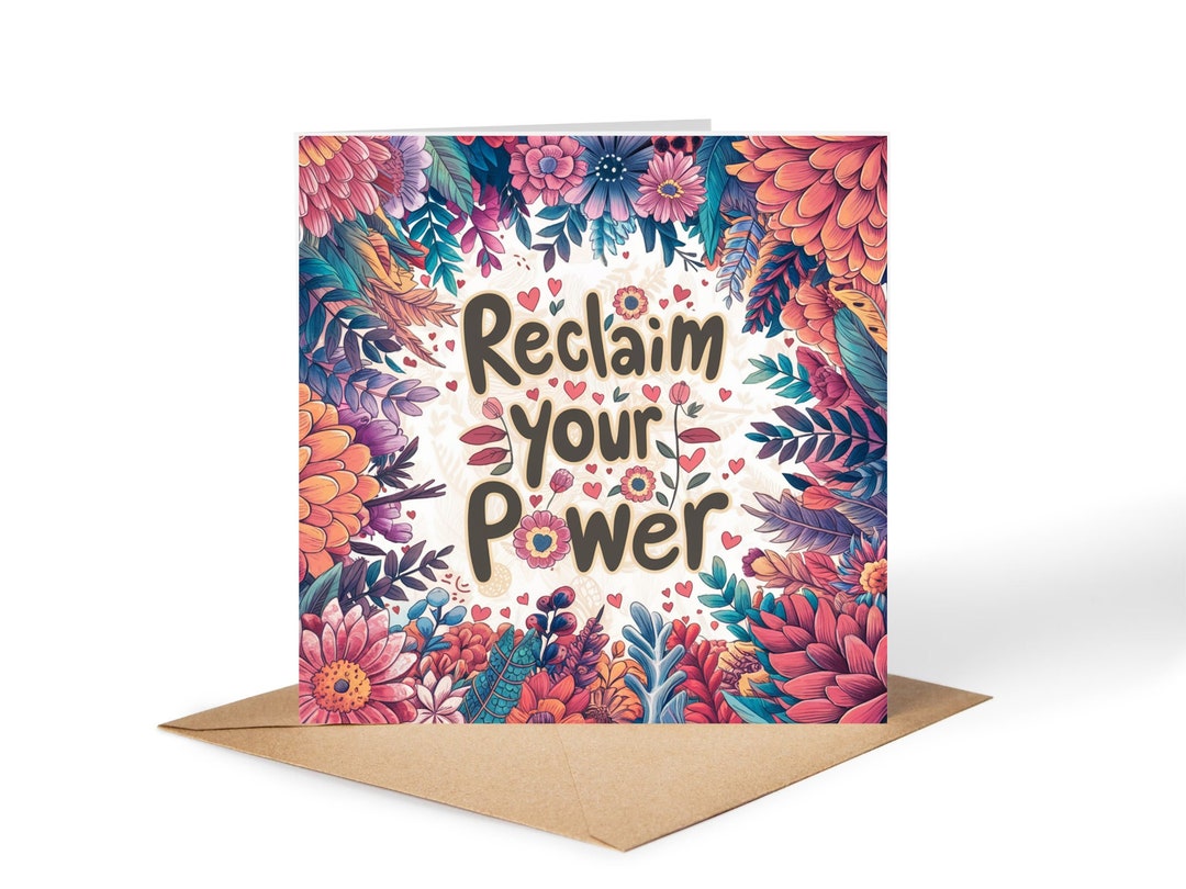 Reclaim Your Power • Greeting Card • Break up Card • Divorce Card