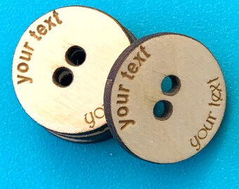 Custom Round Two Hole Button - Engraved Wood Buttons - Personalised Buttons - Custom Wooden Buttons - Birch Button - Size:  1.25"  - Qty 24