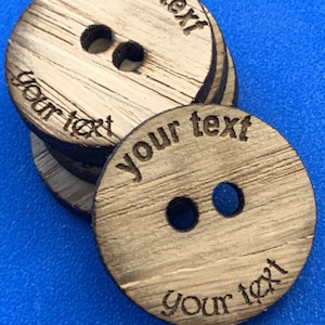 Custom Rustic Oak Button - Engraved Large Wood Buttons - Personalised Buttons - Custom Wooden Buttons  - Large Size:  2"  - Qty of 5