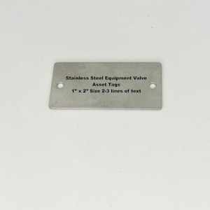 Stainless Steel Industrial Rectangle Asset Equipment Tag 1 x 2, custom industrial label, Equipment name plates, Serial Number Plates or Tags