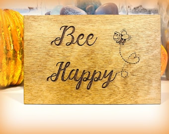 Bee Happy Small Wood Sign 5.5" x 3.75" - Bee Happy Bumblebee Sign - Custom Small Wood Sign - Birch Wood Personalized Small Sign