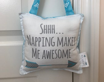 Sleepy Baby Door Hanger – Napping Makes Me Awesome Pillow