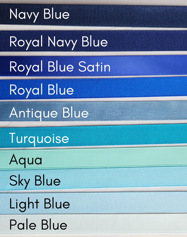 May include: A collection of ten different shades of blue ribbon, from navy blue to pale blue. The ribbon is arranged in a vertical stack, with the darkest shade at the top and the lightest shade at the bottom. The ribbon is labelled with the colour name in white text.
