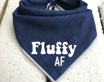 Dog Bandana FLUFFY AF Fluffy AF Dog Bandana Custom Bandana Dog Bandana Bandana for Dogs Dog Mom Etsy