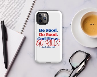 Funda para iPhone de Josh Allen MVP: Sé bueno, haz el bien, que Dios te bendiga, ¡vamos Bills!