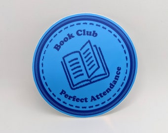 Book Club - Perfect Attendance "Patch" Design Sticker (Embroidered Style/Embroidery Style) - Waterproof so they can go on your bottle