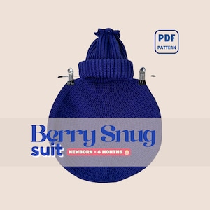 May include: A dark blue crochet baby suit and matching beanie hat. The set is displayed with metal clips and includes text that reads Berry Snug suit NEWBORN - 6 MONTHS and a PDF PATTERN label. The design features a circular, textured knit.