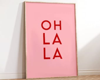 Oh la la Print | Pink and red Poster | French Quote Wall Decor | Digital Download