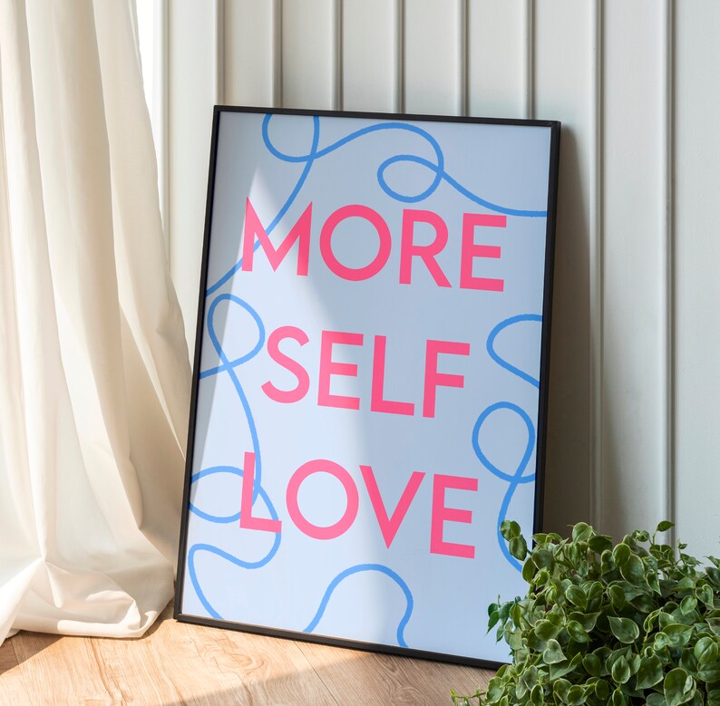 More Self Love Poster Digital Download Wall Art Selfcare Art Blue Swirly Poster image 1