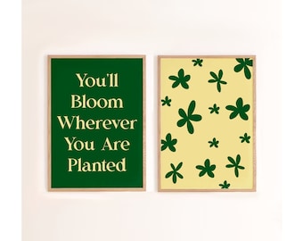 Flower Poster | You'll bloom wherever you are planted | Flower wall art | Gift idea | Cute wall art | Quote Poster