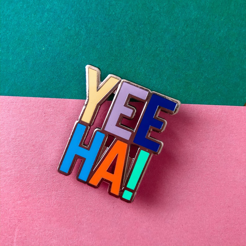 YEEHA Hard Enamel Pin Quote Colorful Yeah Brooch Label Pin Etsy