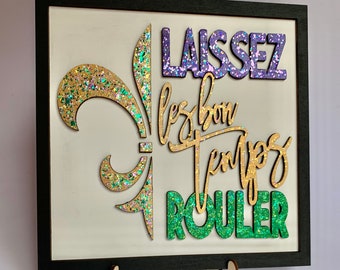 Mardi Gras Wood Sign | Laissez Les Bon Temps Rouler, 3D Decor