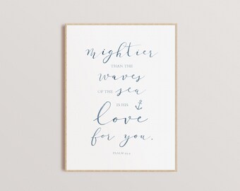Mightier Than the Waves of the Sea is His Love for You, Digital Download, Nursery Decor, Nursery Print, Watercolor, Wall Art Quotes