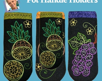 Pot Handle Holders: FSA Appliqué Flowers Collection, Eye-catching Embroidery Projects