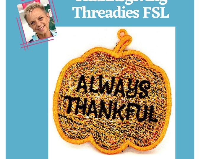 Thanksgiving Threadies- FSL - 10 Machine Embroidery Designs - Ornaments made with thread clippings and FSL Style
