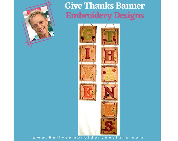Give Thanks Banner - Thanksgiving Machine Embroidery Project for 4 x 4 Hoop