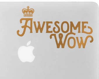 Awesome. Wow. Vinyl Decal