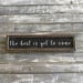 Samantha reviewed the best is yet to come, wood sign, signs, distressed wood sign, framed wood sign, rustic decor, wall decor, wall hangings, wall collage