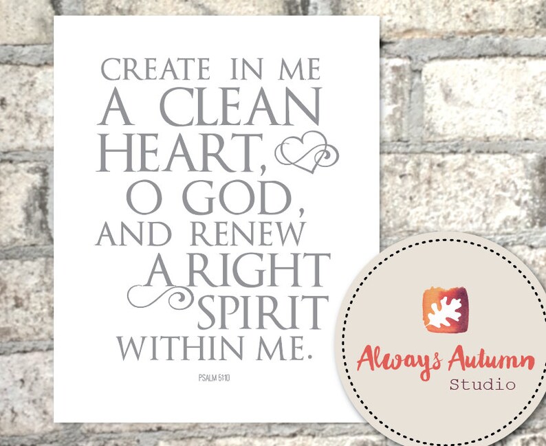 Psalm 51:10 Clean Heart Gray Typography 8X10 Instant Download image 1