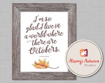 Printable L. M. Montgomery October Quote - Watercolor Handpainted Leaf  8X10 Fall / Autumn Wall Art