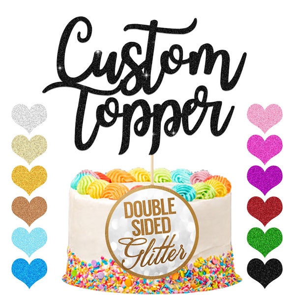 Personalised Happy Birthday Cake Topper - Personalise with Any Name and Any Age - Made from 400 Gram Non-shed Double Sided Glitter