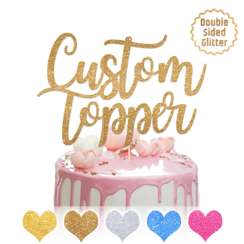 Personalised Happy Birthday Cake Topper - Personalise with Any Name and Any Age - Made from 400 Gram Non-shed Double Sided Glitter 