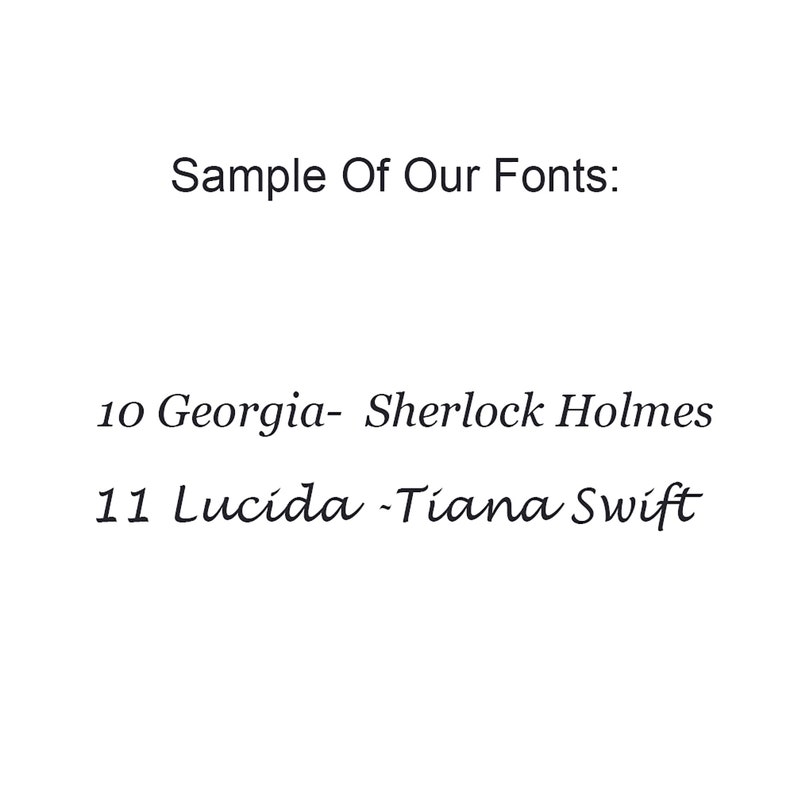 May include: Sample of our fonts: 10 Georgia - Sherlock Holmes, 11 Lucida - Tiana Swift