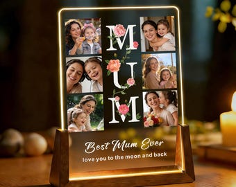 Personalised Gifts for Mum Mothers Day Gifts for Mum from Son Daughter Acrylic Sign Plaque Night Light Mum Photo Gifts for Mothers Day