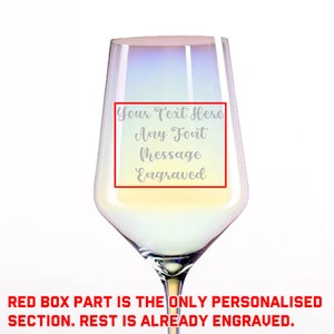 May include: A clear iridescent wine glass with a personalized section for engraving. The text "Your Text Here Any Font Message Engraved" is displayed in a red box.