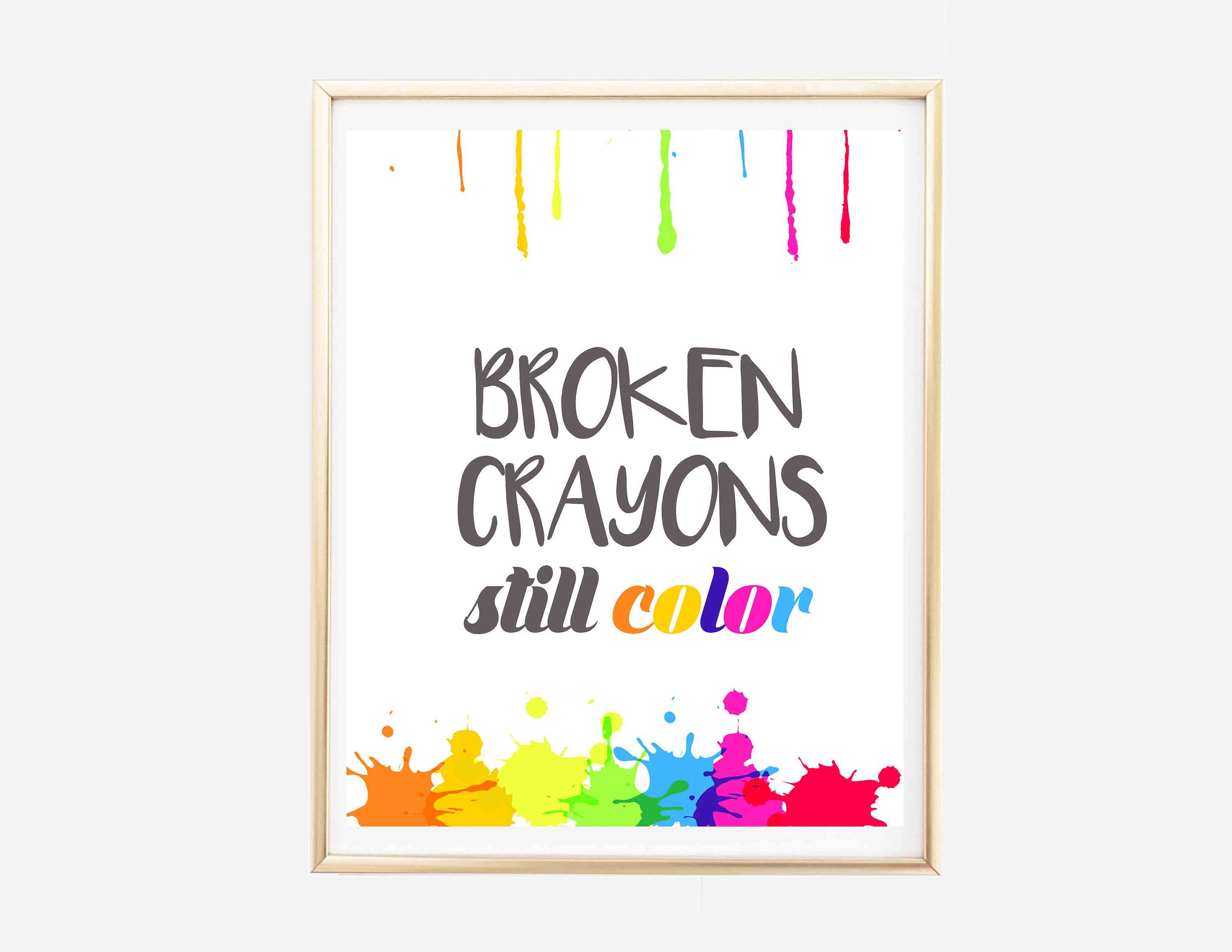Broken Crayons Still Color Printable Printable Wall Art Etsy