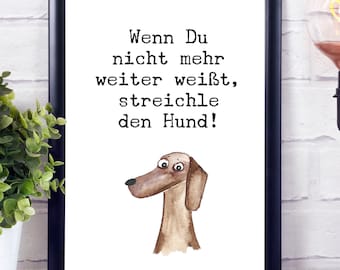 Dog poster, poster with dog motif, poster unframed, dachshund motif, poster print, motivational saying, German text, office decoration