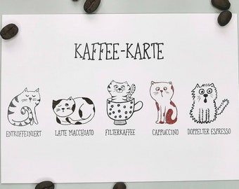 May include: A white card with the text "KAFFEE-KARTE" and illustrations of cats representing different coffee types: "ENTKOFFEINERT", "LATTE MACCHIATO", "FILTERKAFFEE", "CAPPUCCINO", and "DOPPELTER ESPRESSO". Scattered coffee beans surround the card.