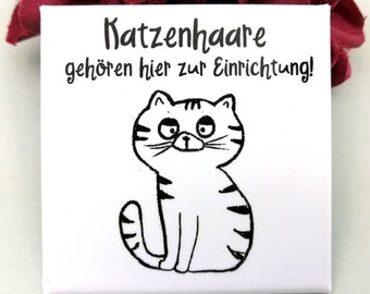 Katzenhaare Kühlschrank Magnet, Küchen Deko, Katzen Liebhaber, Katzen Illustration, Katzen Deko, Frecher Katzen Spruch, Katzen Geschenk