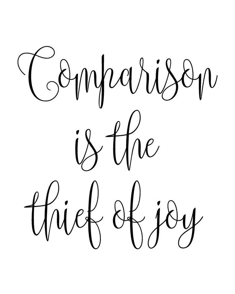 Printable wall art Comparison Is The Thief Of Joy Etsy
