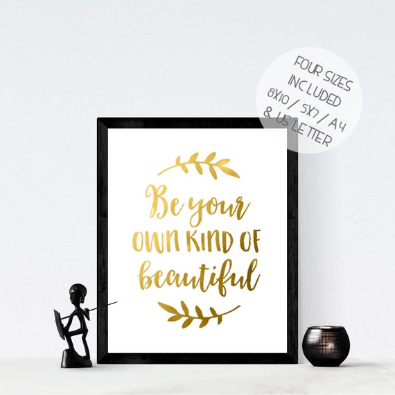 Motivational Quote Print,Wall Art Quote A4 Be Your Own Kind of Beautiful