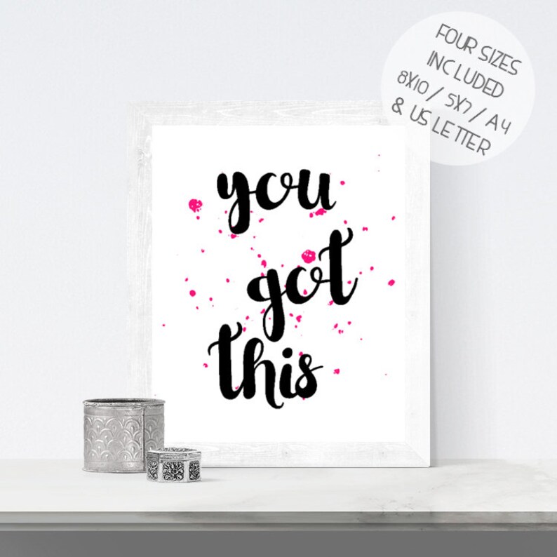 Printable Wall Art You Got This Quote Calligraphy Wall Etsy